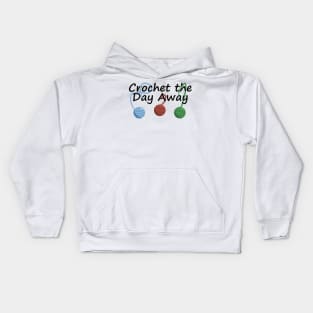 Crochet the Day Away Kids Hoodie